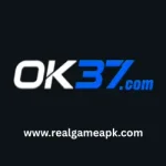 OK37 Game APK Free Download